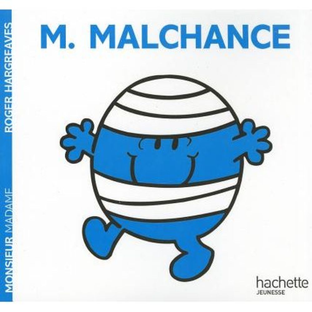 Monsieur Malchance -- Roger Hargreaves